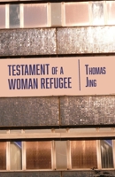 Testament of a Woman Refugee 9956552186 Book Cover
