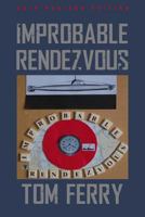 Improbable Rendezvous 1517785782 Book Cover