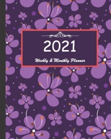 2021 Weekly & Monthly Planner: Calendar 2021 with relaxing designs and amazing quotes: 01 Jan 2021 to 31 Dec 2021, 141 ligned pages with flolar cover printed on high quality. 1657966836 Book Cover