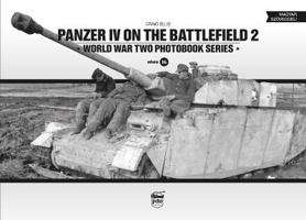 Panzer IV on the Battlefield 2: World War Two Photobook Series 6155583080 Book Cover