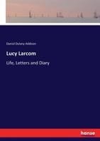 Lucy Larcom 1979006032 Book Cover