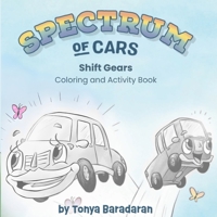Spectrum of Cars Fine Motor Skills Short Story and Coloring Book: Coloring Book B0FS4LCVWW Book Cover