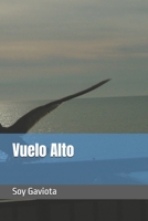 Vuelo Alto (Spanish Edition) B0HD899LZ5 Book Cover