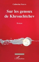 Sur les genoux de khrouchtchev (Ethnographiques) (French Edition) 2343187460 Book Cover