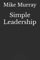 Simple Leadership B0FWC616N3 Book Cover