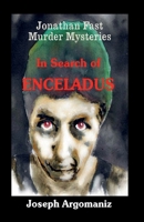In Search Of Enceladus (Jonathan Fast Murder Mysteries) B0FBK3FBPY Book Cover