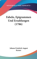 Fabeln, Epigrammen Und Erzahlungen 1104126664 Book Cover