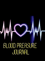 Blood Preasure Journal: Simple Daily Blood Preasue Logbook Record and Monitor Blood Preasue Log B0DRDB1TJ4 Book Cover