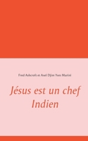 Jésus est un chef Indien 2322229865 Book Cover