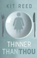 Thinner Than Thou 076531195X Book Cover