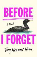 Before I Forget: A Novel 1250276799 Book Cover