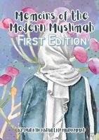 Memoirs of the Modern Muslimah: First Edition (Full Color): Hudain Muhammad Publishing House B0F8BV3ZDT Book Cover