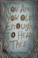 You Are Now Old Enough to Hear This 0593751094 Book Cover