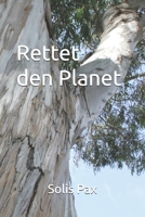 Rettet den Planet (German Edition) B0H3DMG1Y5 Book Cover