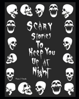 Scary Stories To Keep You Up At Night B08NF2QSFS Book Cover
