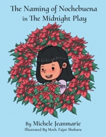 The Naming of Nochebuena in the Midnight Play 1665769092 Book Cover