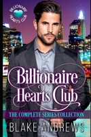Billionaire Hearts Club: The Complete Series Collection 1687793999 Book Cover
