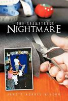 The Seamstress' Nightmare 1456721569 Book Cover