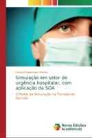Simula��o em setor de urg�ncia hospitalar, com aplica��o da SOA 6202196327 Book Cover