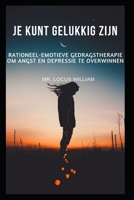 Je kunt gelukkig zijn: rationeel-emotieve gedragstherapie om angst en depressie te overwinnen B0B9LCH1FK Book Cover