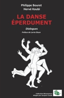La Danse Éperdument 2384065335 Book Cover