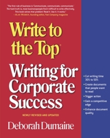 Write to the Top: Writing for Corporate Success 0812968980 Book Cover
