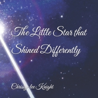 The Little Star that Shined Differently B0F41JN64T Book Cover