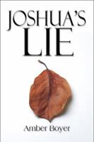 Joshua's Lie 1608131378 Book Cover