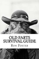 An Old Farts Survival Guide 1729813550 Book Cover