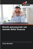 Rischi psicosociali nel mondo della finanza 6206215512 Book Cover