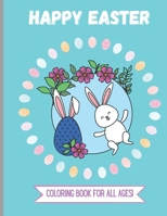 Easter Coloring Book: 30 Fun Images for All Ages! B08Z4B17QT Book Cover