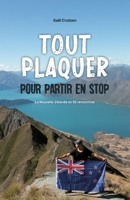 Tout plaquer pour partir en stop: LA NOUVELLE-ZÉLANDE EN 92 RENCONTRES B0CGYS11XC Book Cover