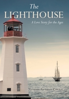 The Lighthouse: A Love Story for the Ages B0DT4WHW99 Book Cover