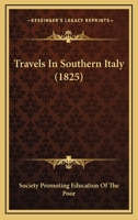 Travels In Southern Italy 1120946840 Book Cover