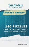 Sudoku for Analytical Mind (Pocket Size) Hard to Difficult Levels for Adults & Seniors: 240 Puzzles Hard, Beyond, Extreme - A Travel-Friendly Sudoku Book with Answers B0CTFN2GL2 Book Cover