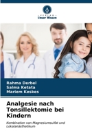 Analgesie nach Tonsillektomie bei Kindern (German Edition) 620667696X Book Cover