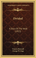 Divided: A Story of the Veldt 1165347911 Book Cover