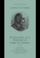 Intelligence as a Principle of Public Economy: del Pensiero Come Principio d'Economia Publica 073910487X Book Cover
