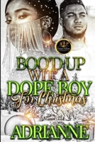 Boo'd Up Wit' A Dope Boy For Christmas B0C12GRJ8K Book Cover