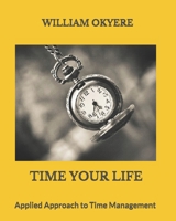 Time Your Life 9988091753 Book Cover