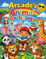 Arcade’s Animal Anthology B0GYCQ335N Book Cover