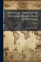 Political Thought In England From Locke To Bentham 1024702618 Book Cover