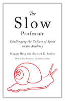 Slow Professor, The 1442645563 Book Cover