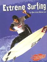 Extreme Surfing (To the Extreme) 0736852212 Book Cover