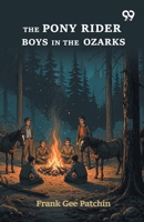 The Pony Rider Boys In The Ozarks 9376398971 Book Cover