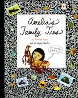 Amelia's Family Ties (Amelia's Notebooks, #9) 1584850787 Book Cover