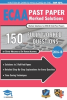 ECAA Past Paper Worked Solutions: Detailed Step-By-Step Explanations for over 200 Questions, Includes all Past Papers, Economics Admissions Assessment, UniAdmissions 1912557096 Book Cover
