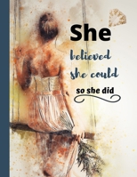 She believed she could so she did: 2020 Simple Monthly and weekly planner with weekly 2 page spreads in popular vertical column layout, has holiday ... for her, self esteem gift for girls and women 1677911336 Book Cover