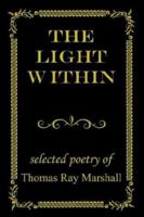 The Light Within: Selected Poetry of 1410756521 Book Cover