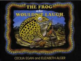 The Frog Who Wouldn't Laugh 1876622059 Book Cover